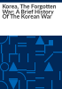 Korea__the_forgotten_war