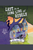 Last_in_a_Long_Line_of_Rebels