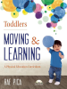 Toddlers_Moving_and_Learning