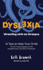 Dyslexia__Wrestling_With_an_Octopus