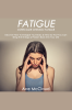 Fatigue__Overcome_Chronic_Fatigue